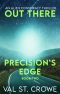 [Out There 02] • Precision's Edge